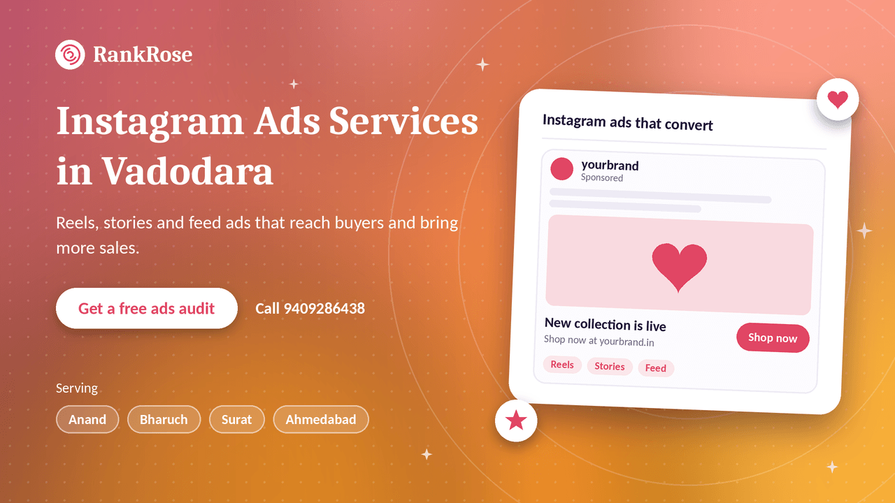 Instagram Ads Services in Vadodara – Reels, Stories and Feed Ads That Convert